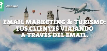 El Email Marketing, canal preferido por el usuario antes de elegir un destino turístico