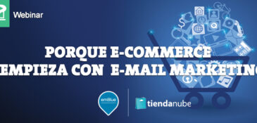 La poderosa alianza entre el E-Commerce y el Email Marketing nos permite optimizar las comunicaciones con nuestros clientes
