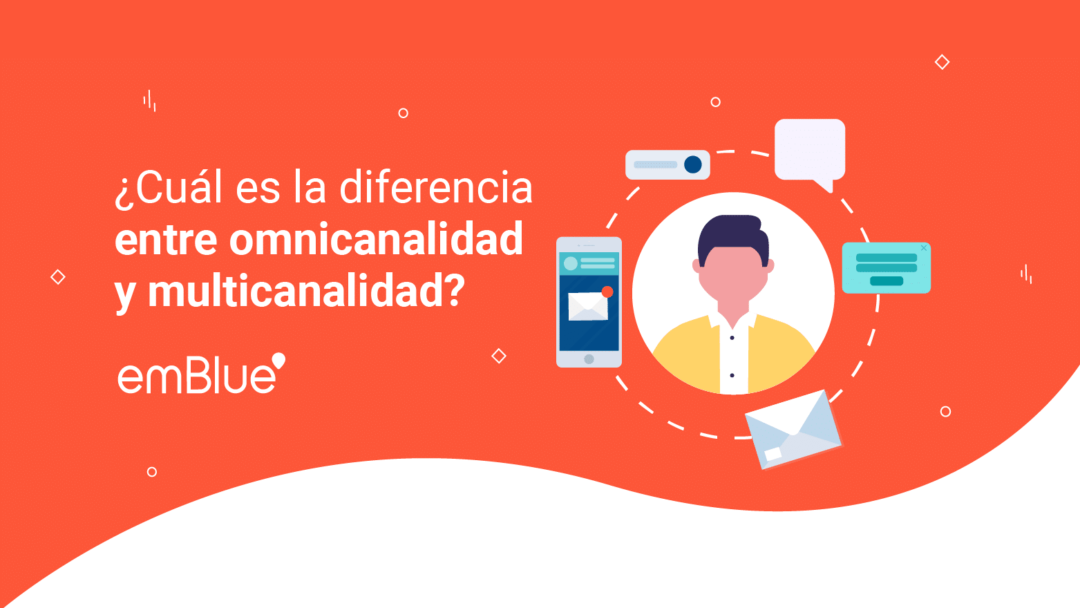 ¿Cuál Es La Diferencia Entre Omnicanalidad Y Multicanalidad? | Blog EmBlue